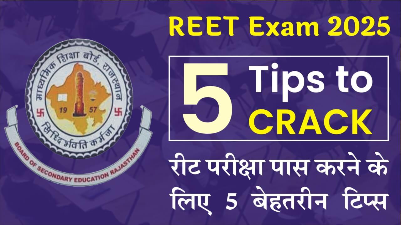 Top 5 Tips for REET Exam